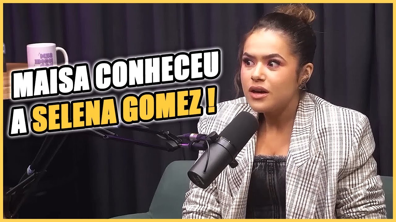Maisa Conheceu Selena Gomez e conta como foi – Cortes Sem nome pode.