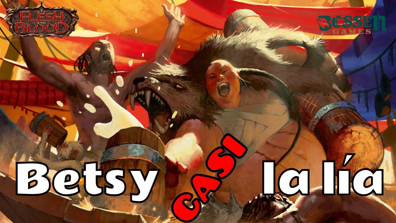 Betsy (casi) la lía #fabtcg #fleshandblood #bossengames