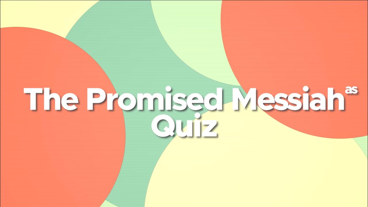 The Promised Messiah (as) Quiz