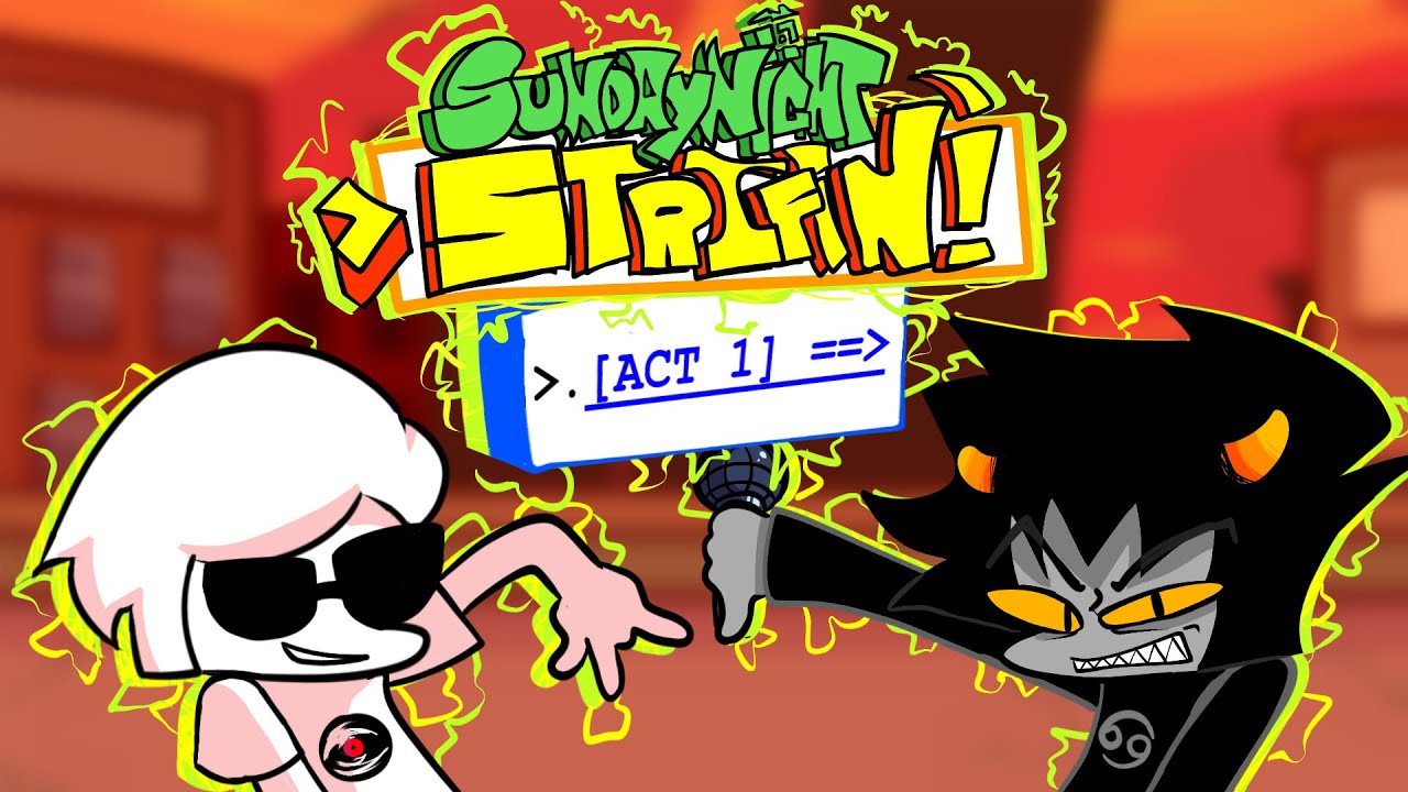 SUNDAY NIGHT STRIFIN!' ACT 1 DEMO.