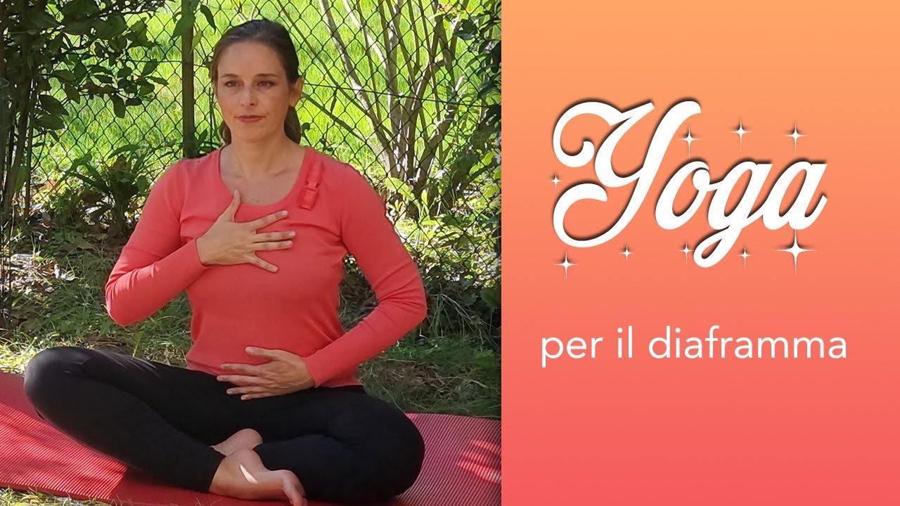 Yoga per il diaframma, contro ansia, pressione alta e stipsi