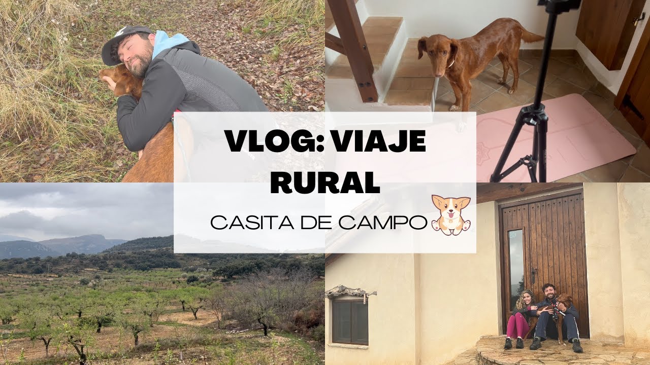 VLOG🏡VIAJE RURAL EN ESPAÑA🇪🇸 Casita de campo con 🐶Kika| SagriDominguez