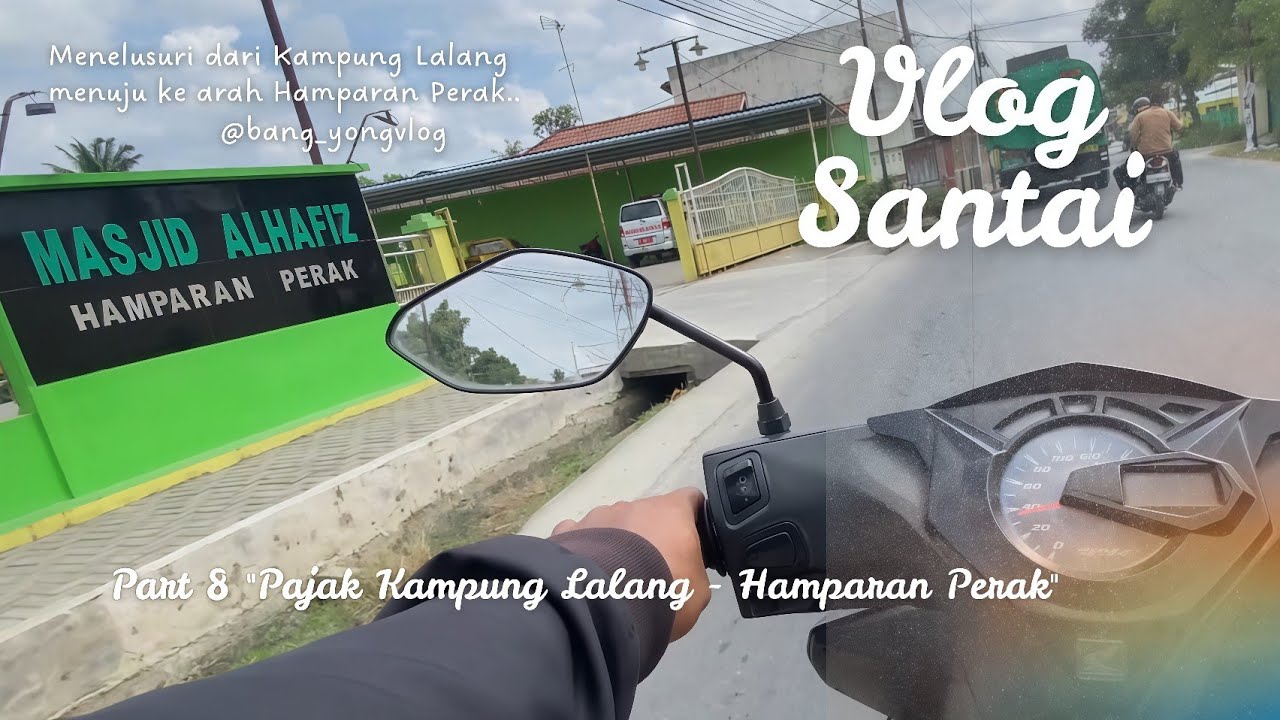 Vlog Santai Bang Yong Menuju ke Hamparan Perak Deli Serdang | Part 8