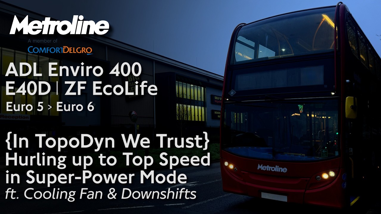 {In TopoDyn We Trust} Metroline Enviro 400 (E40D) ZF Hurls up to Top Speed in Super-Power Mode