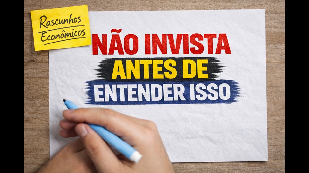 NÃO INVISTA antes de entender ISSO