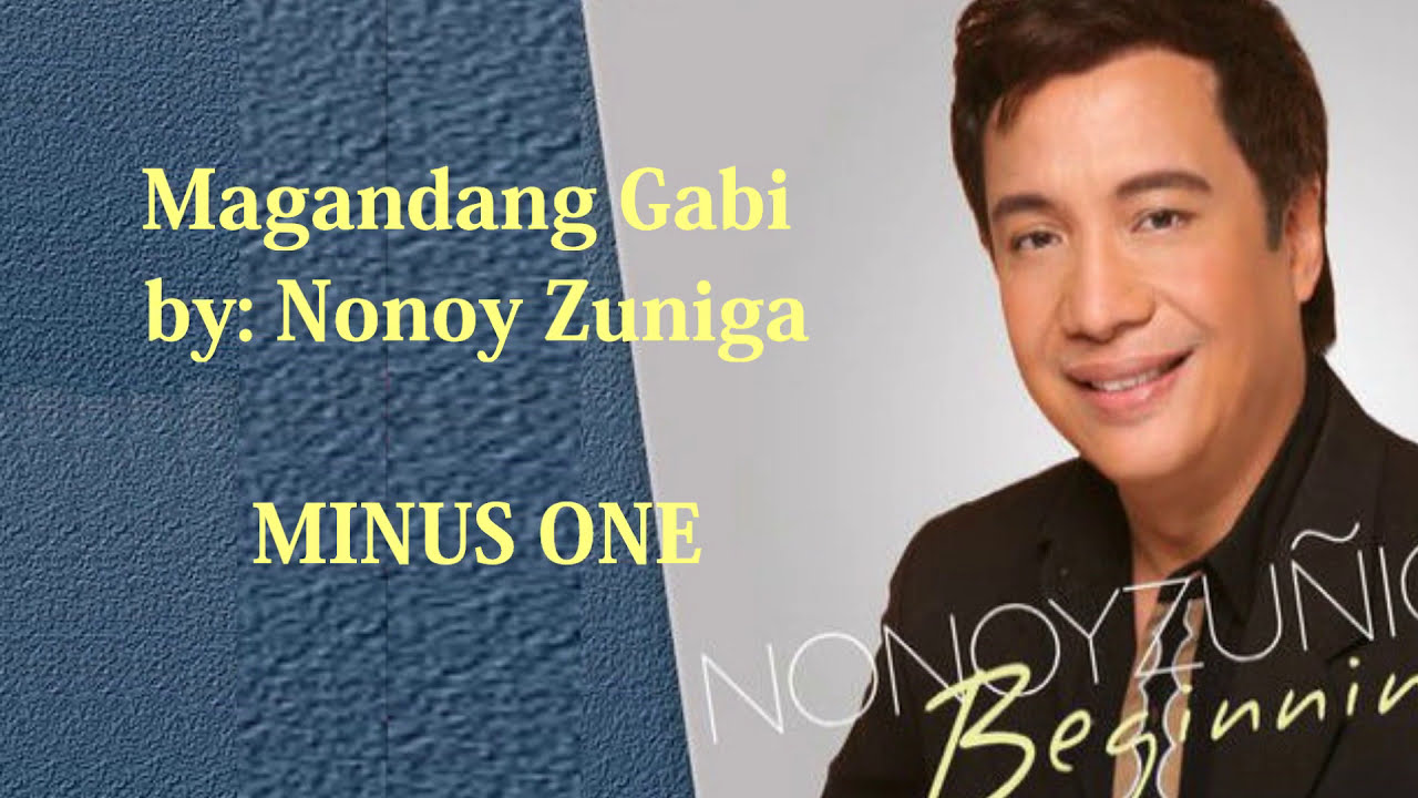 MaynosHuwan - Magandang Gabi - Nonoy Zuniga