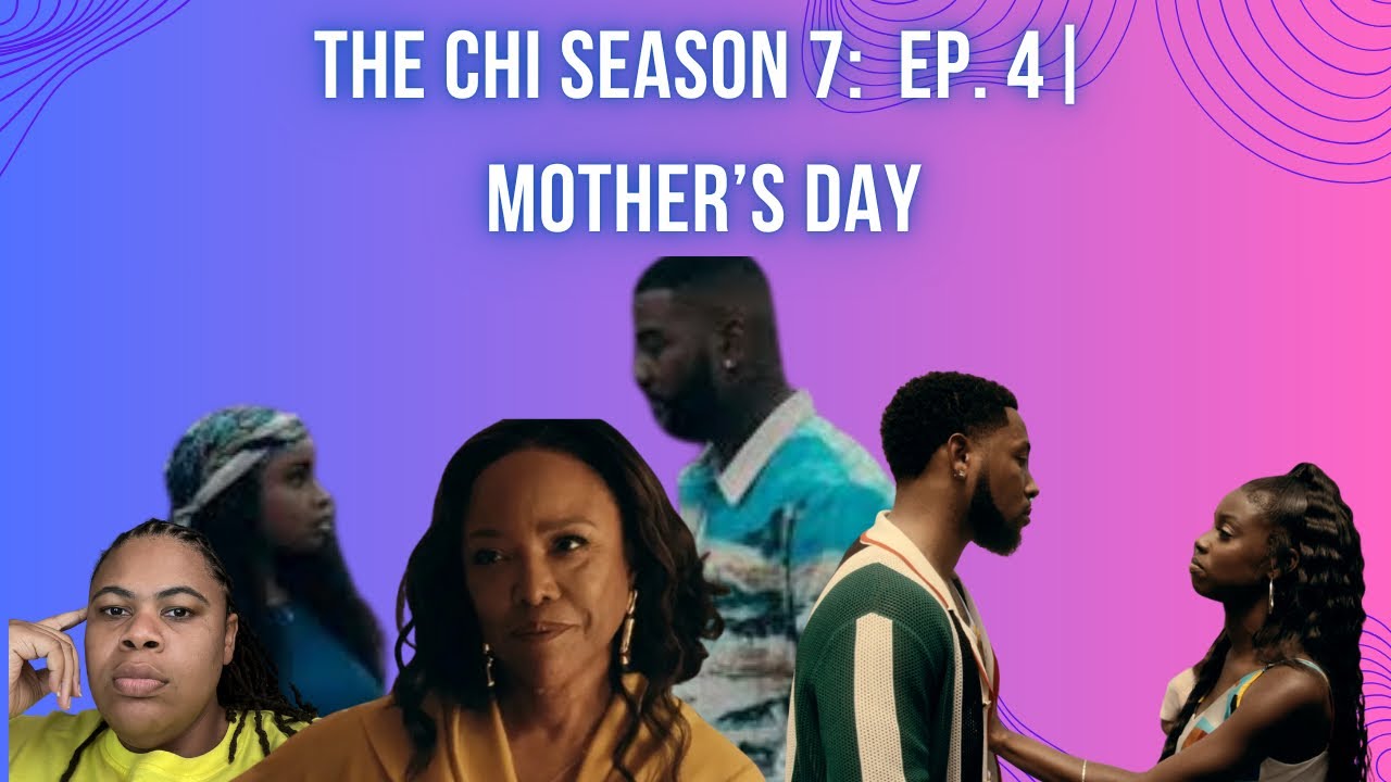 (REVIEW) The Chi | Season 7: Ep. 4 (RECAP)