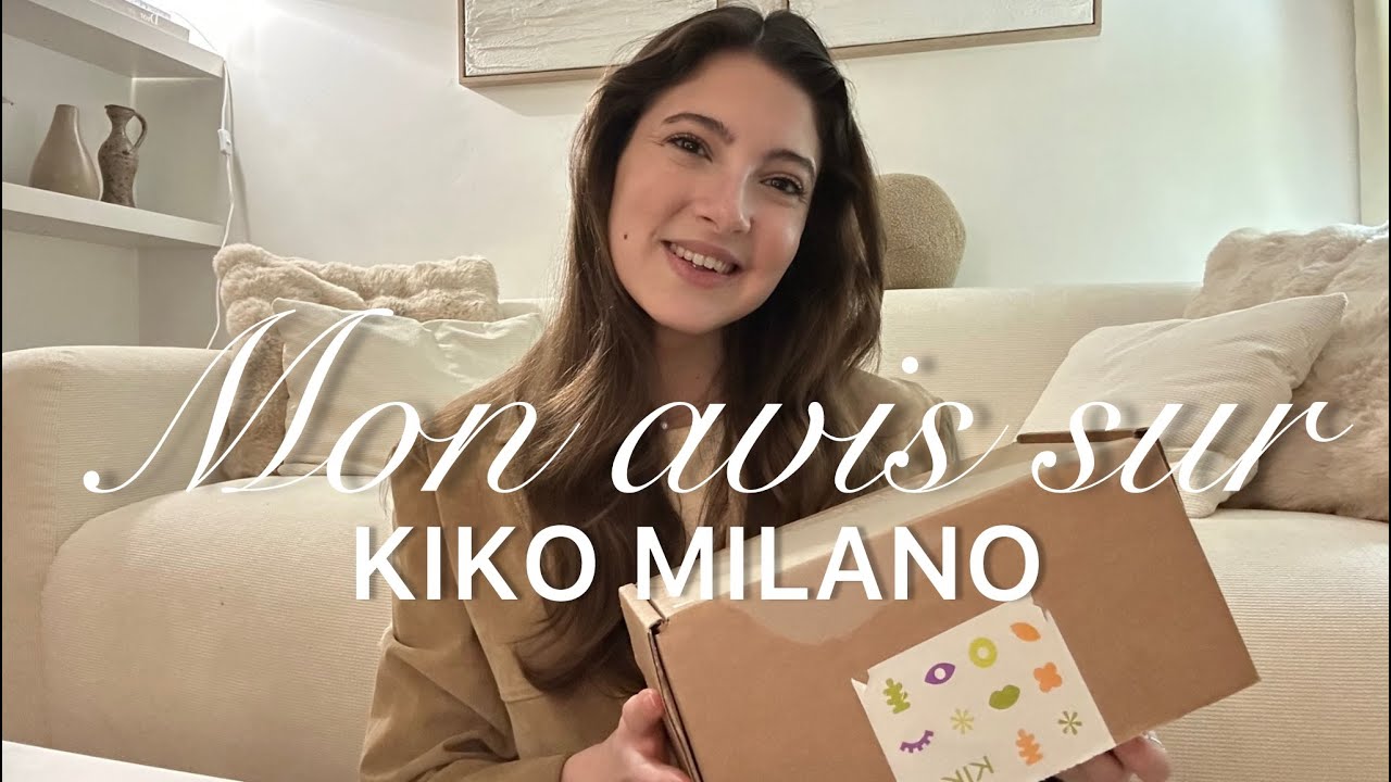 HAUL KIKO MILANO : Unboxing, try-on & premières impressions
