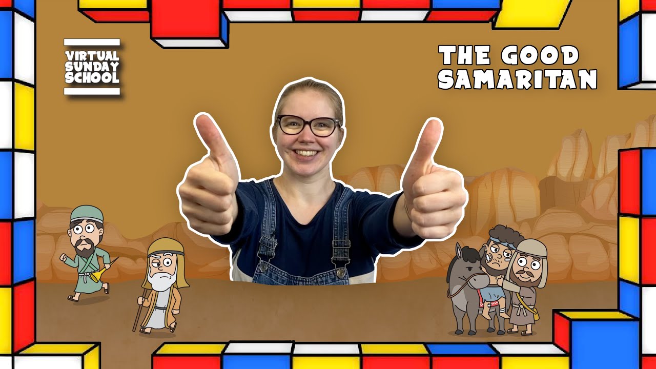 Parable of the Good Samaritan + a game & a challenge! Virtual Sunday School