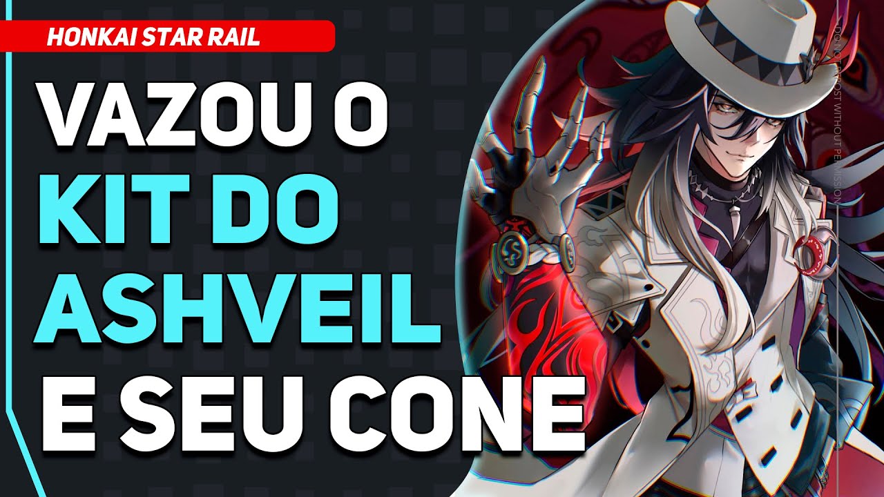 ASHVEIL: Kit Completo de Habilidades, Eidolons e seu Lightcone | Honkai Star Rail