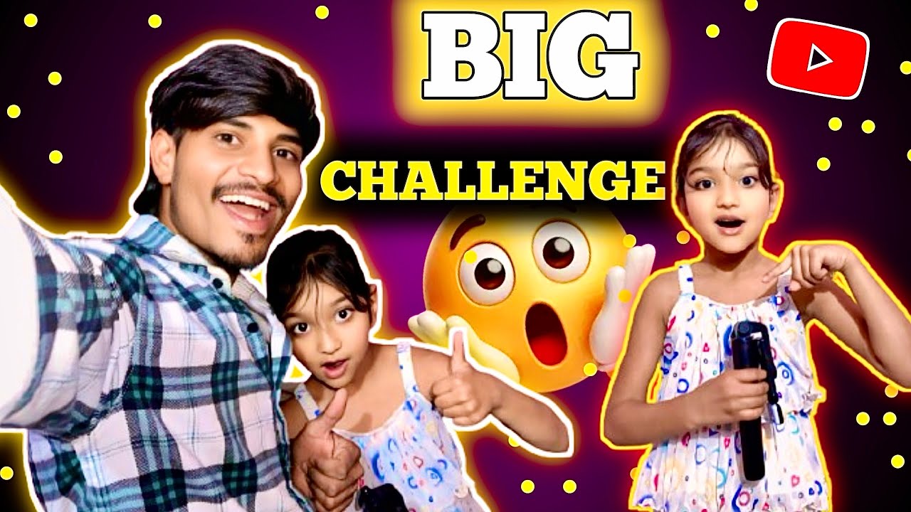 Challenge vlog video big challengeChallenge vlog video big challenge mere or kishu ke bich challeng😱