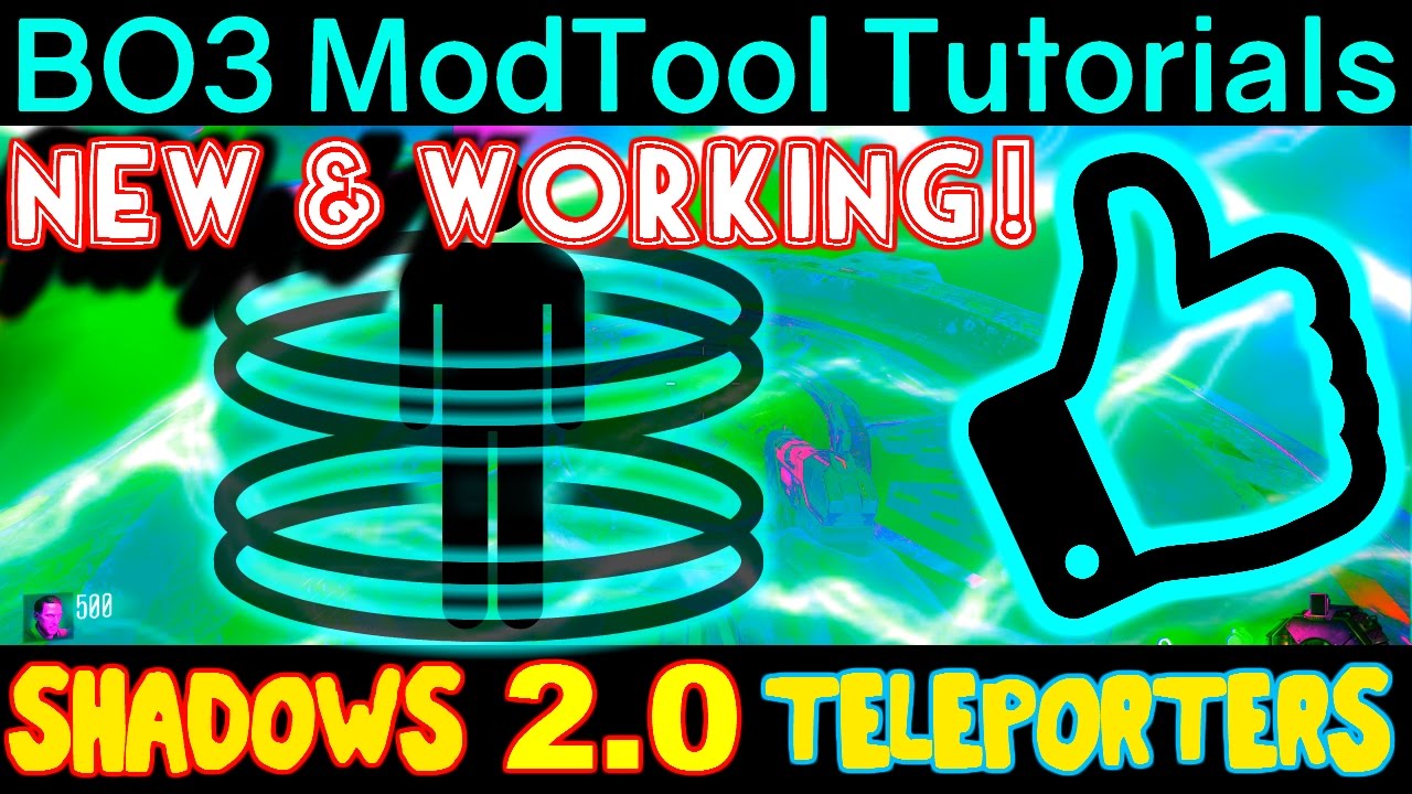 [Tut] SHADOWS 2.0 TELEPORTERS PORTALS EASY TUTORIAL CUSTOM ZOMBIES BLACK OPS 3 MOD TOOLS