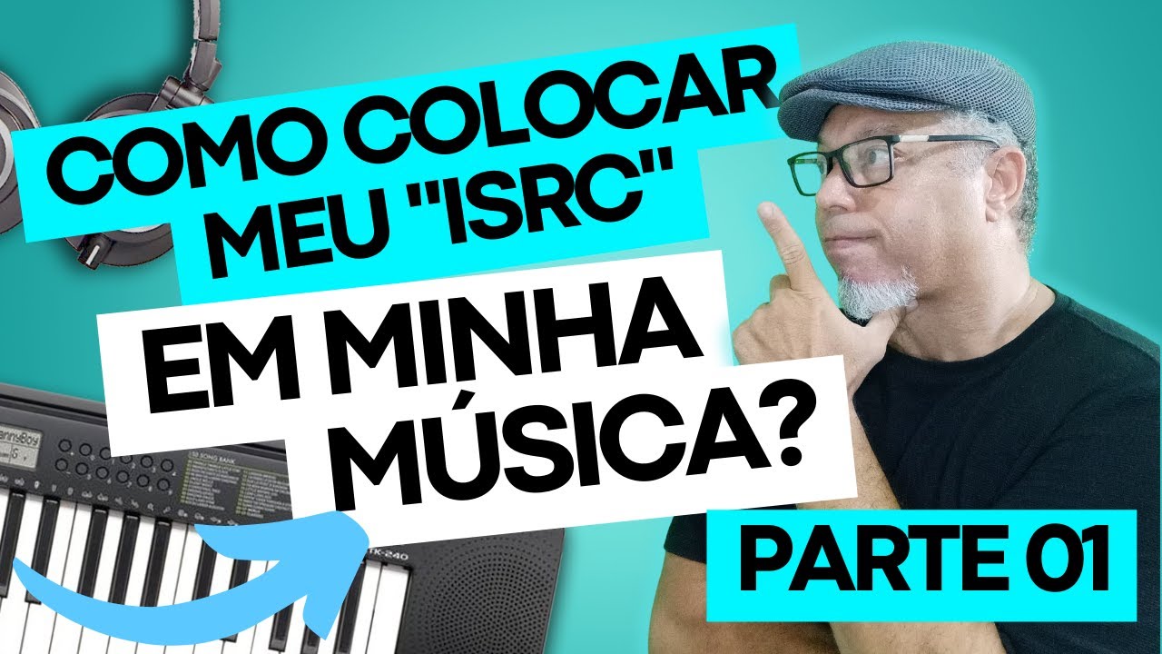 Como colocar o ISRC em minha música? Parte 01