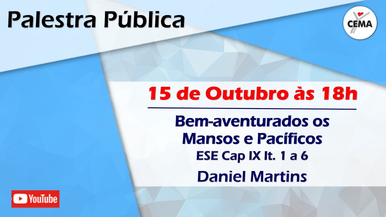 Palestra - Tema: Bem-aventurados os Mansos e Pac&iacute;ficos. ESE Cap IX It. 1 a 6