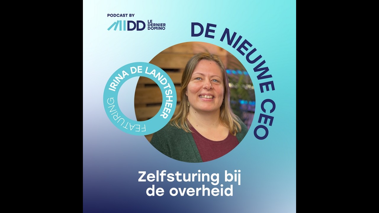“Zelforganisatie groeit vanuit de werkvloer” - Irina De Landtsheer over zelfsturing bij de overheid