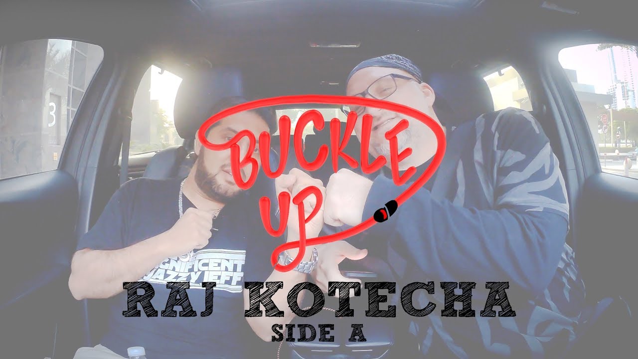 Buckle Up With Big Hass | Ep. 34 - Raj Kotecha (Side A)