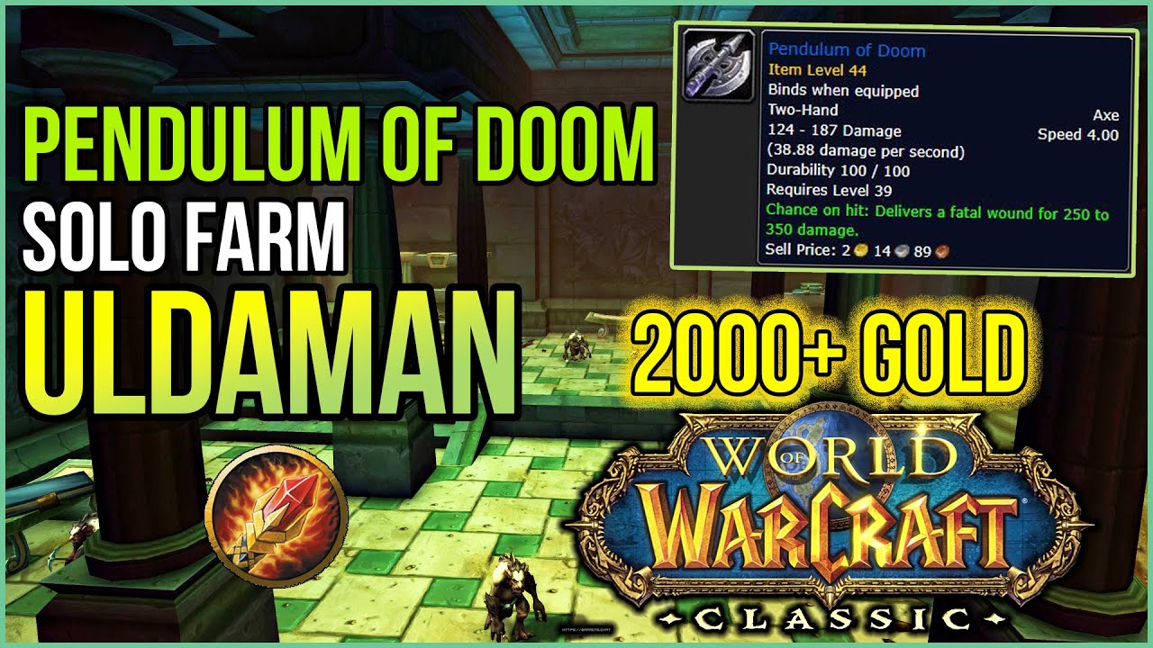 2000+ г Маятник Судьбы: руководство по фарму в одиночку | Wow Classic Gold Farm | Ульдаман