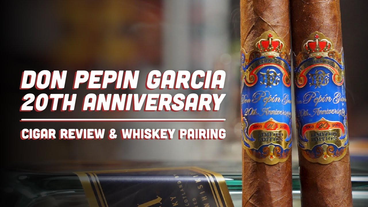 Don Pepin Garcia 20th Anniversary Cigar Review and Pairing