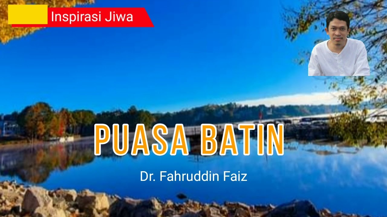 Puasa Batin || Dr. Fahruddin Faiz