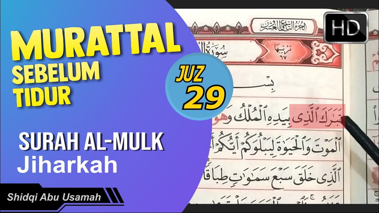 Ngaji  Surat Al Mulk Irama Jiharkah. surat ini dapat melindungi kita dari siksa kubur