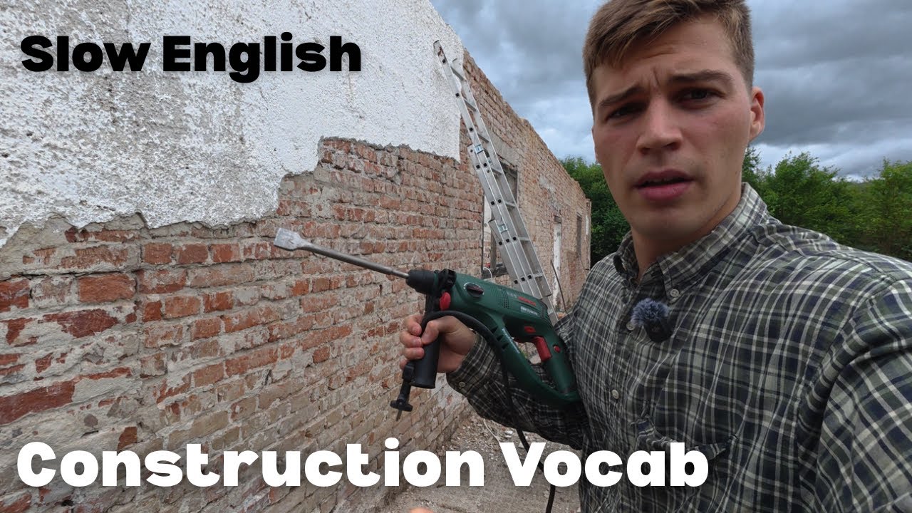 Slow English: Construction Vocabulary Listening Comprehension - Intermediate/Advanced 