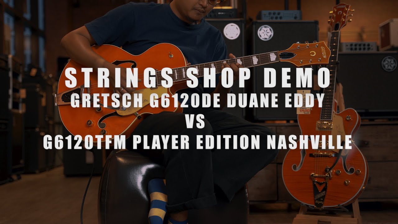 STRINGS SHOP DEMO : GRETSCH G6120DE DUANE EDDY VS G6120TFM PLAYER EDITION NASHVILLE