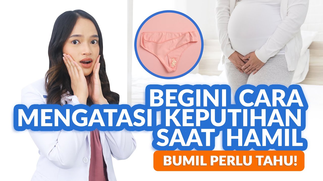 Begini Cara Mengatasi Keputihan Saat Hamil