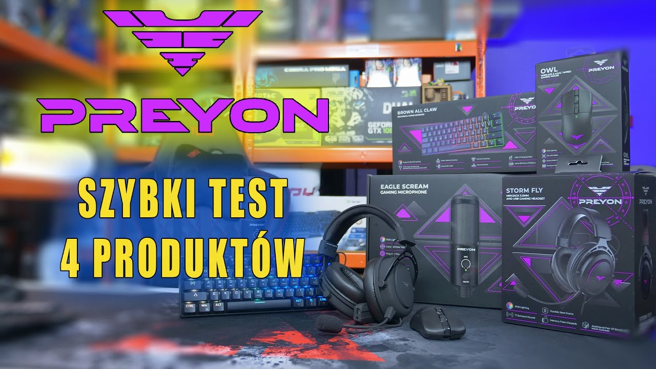 PREYON - nowa marka produkt&oacute;w gamingowych - szybki test 4 peryferii.