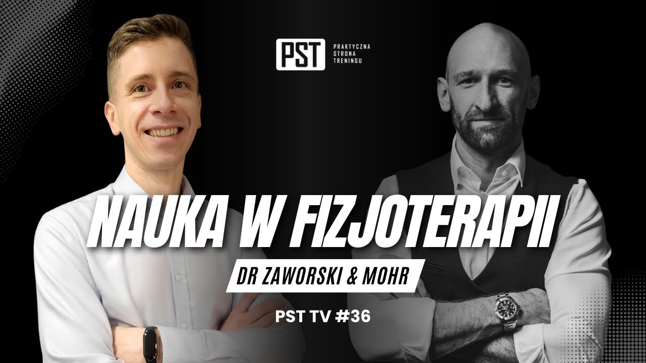 Ile nauki jest  w fizjoterapii? dr Kamil Zaworski | PST TV #36
