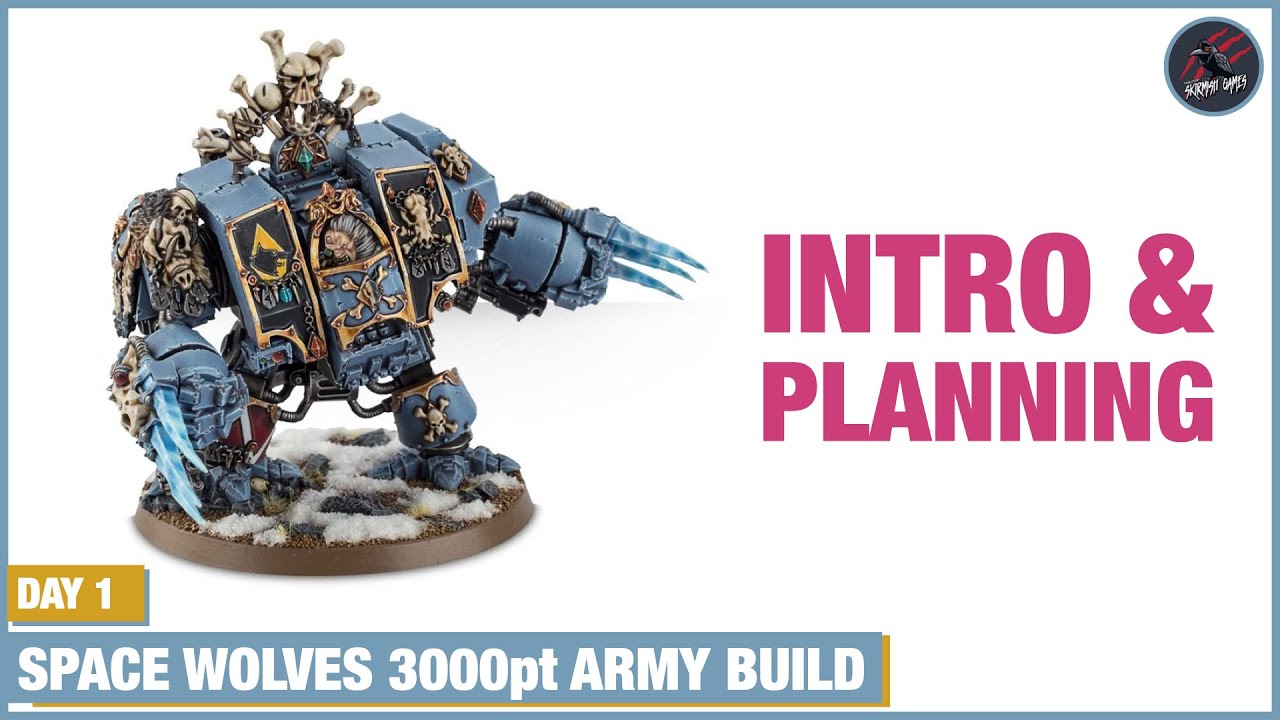 WARHAMMER 40K 3000 POINT ARMY BUILD - Space Wolves 30 Day Challenge Day 1 - Behind The Scenes