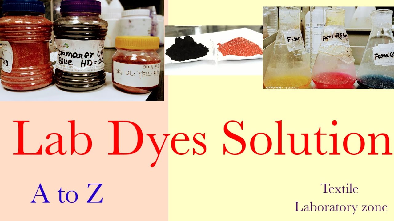 Lab Dyes Solution A to z _পর্ব -5