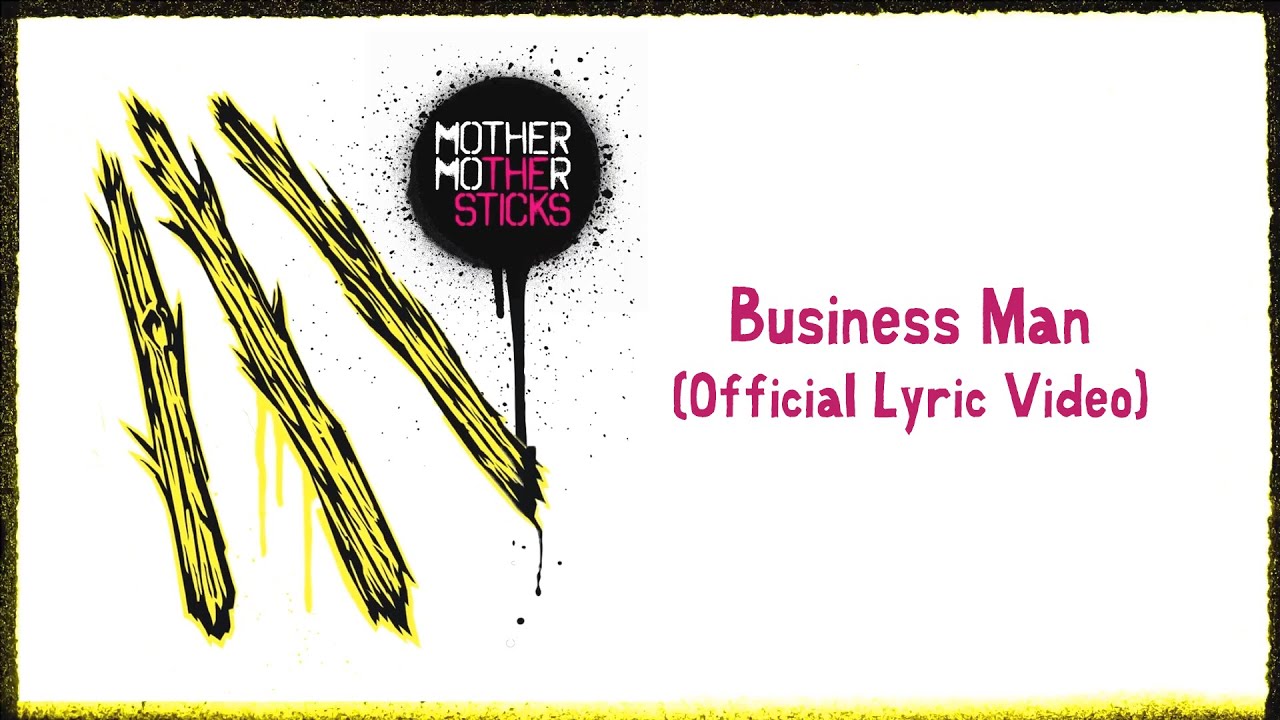 Mother Mother - Business Man (Official English Lyric Video)