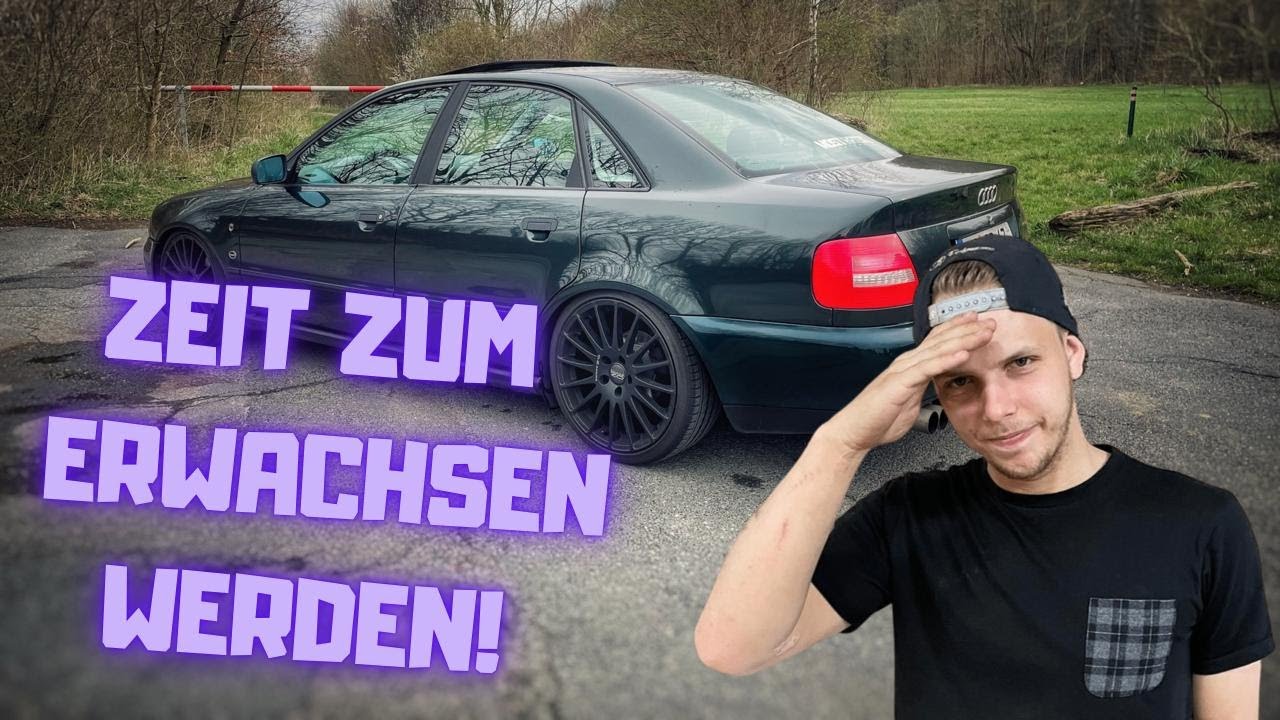 Audi A4B5 | Es ist Zeit erwachsen zu werden!