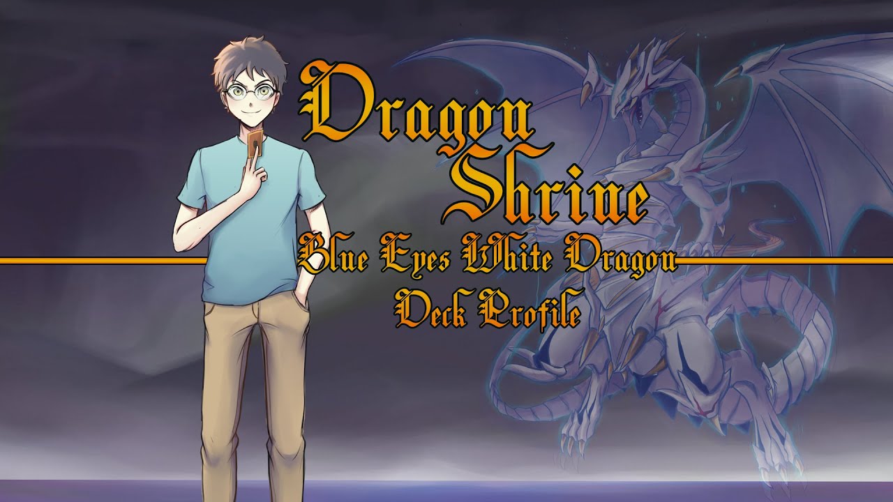 Blue Eyes White Dragon Deck Profile | Post December 2018 Banlist