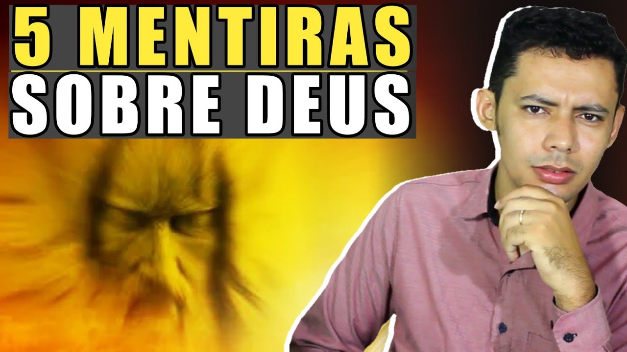 5 MENTIRAS SOBRE DEUS QUE VOCÊ ACREDITA (talvez) | A 5° é Terrível!
