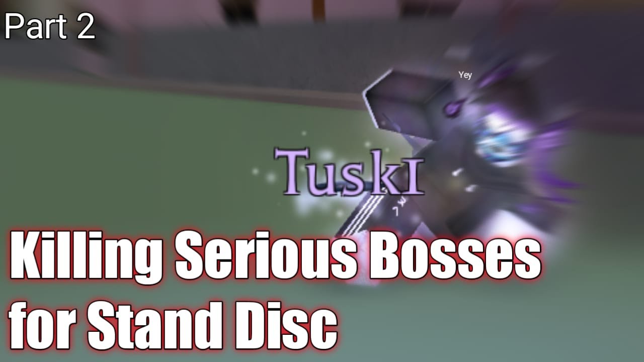 Killing Serious Bosses for Stand Disc (part2) - Project Jojo - Roblox
