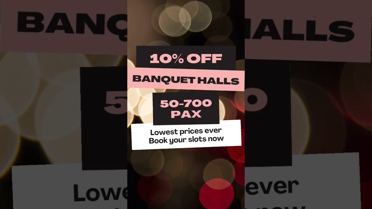 Discounts Available on Banquet Halls (700 pax capacity)
