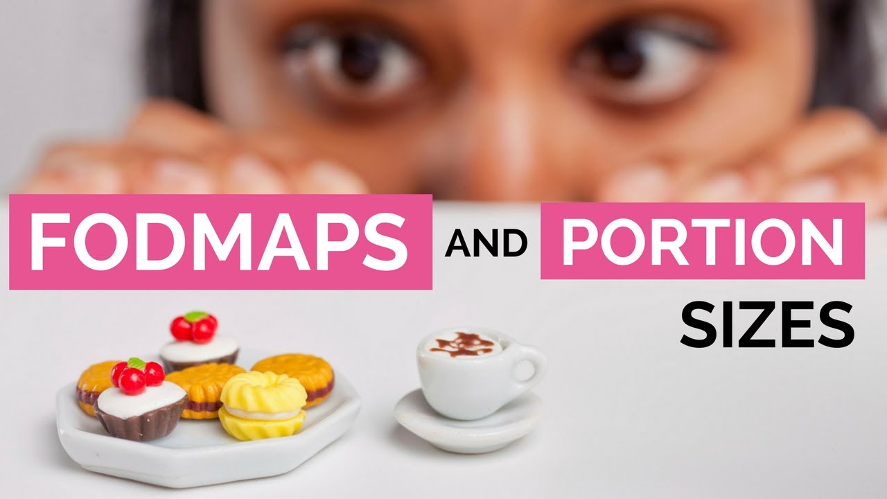 Portion Sizes on the Low FODMAP Diet: Critical Learning