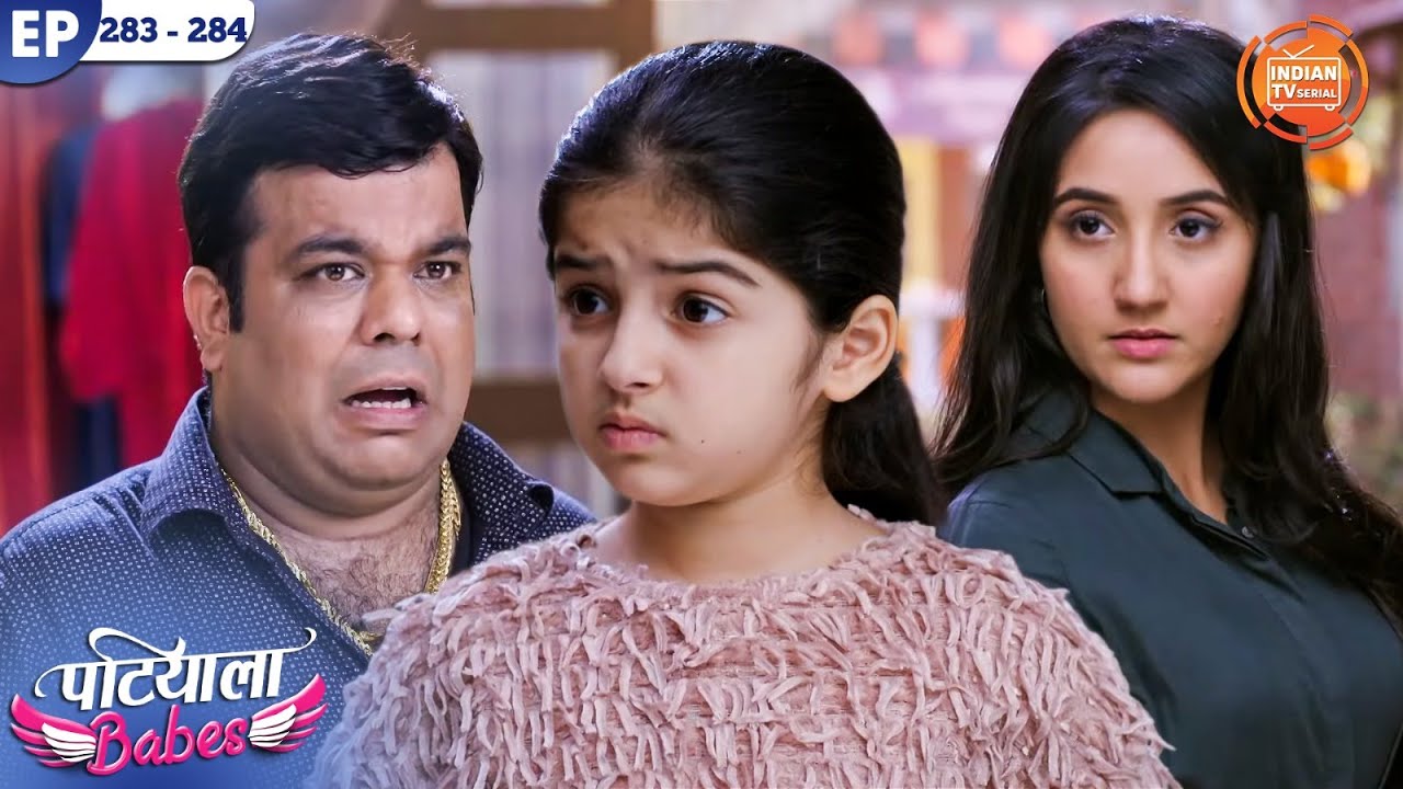 मिनी ने की आर्या के खातिर खत्री से लड़ाई | Patiala Babes | Full Episode 283 - 284 | Ashnoor Kaur