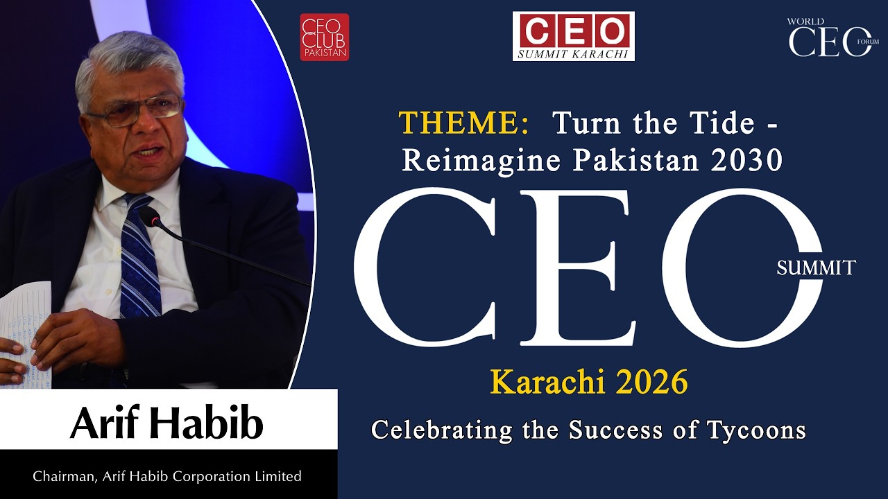 Exclusive Speech | Arif Habib | CEO Summit Karachi 2026