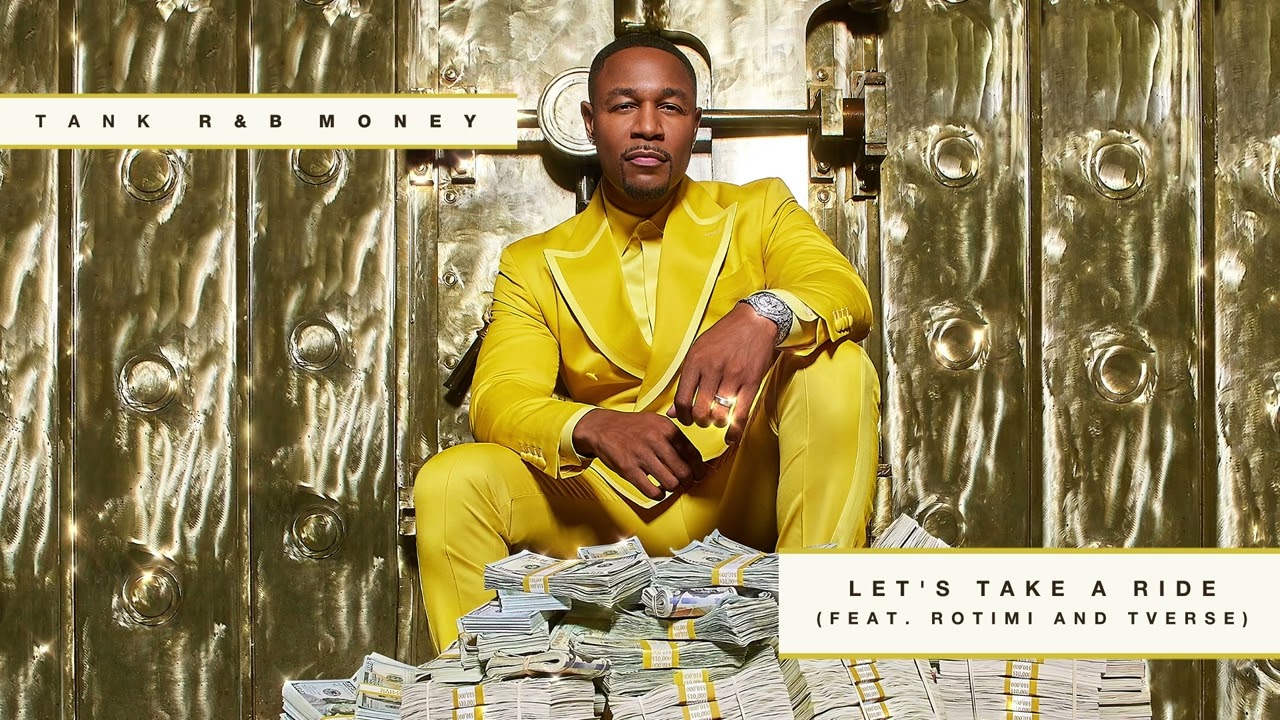 Tank - Lets Take A Ride (feat. Rotimi & TVERSE) [Official Audio]