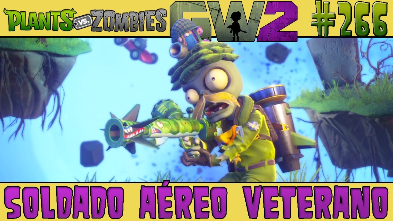 Plants vs. Zombies Garden Warfare 2 #266 - Soldado Aéreo Veterano