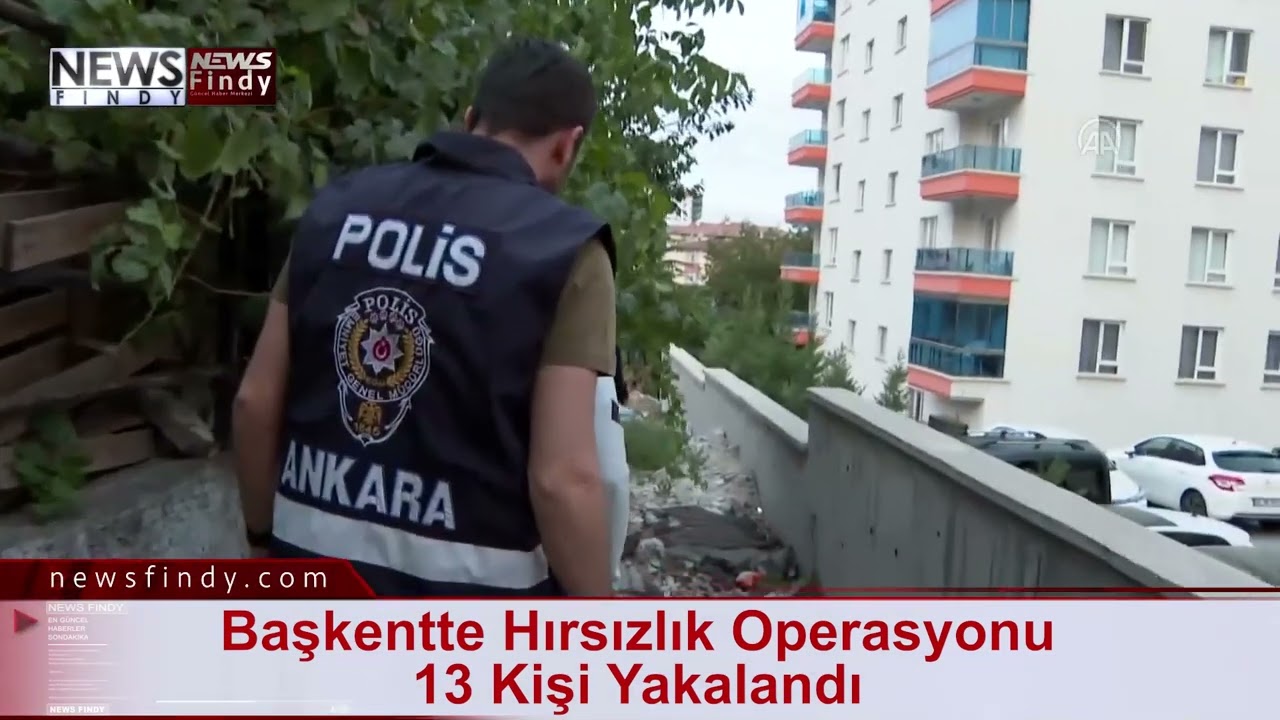 Başkentte Hırsızlık Operasyonu 13 Kişi Yakalandı
