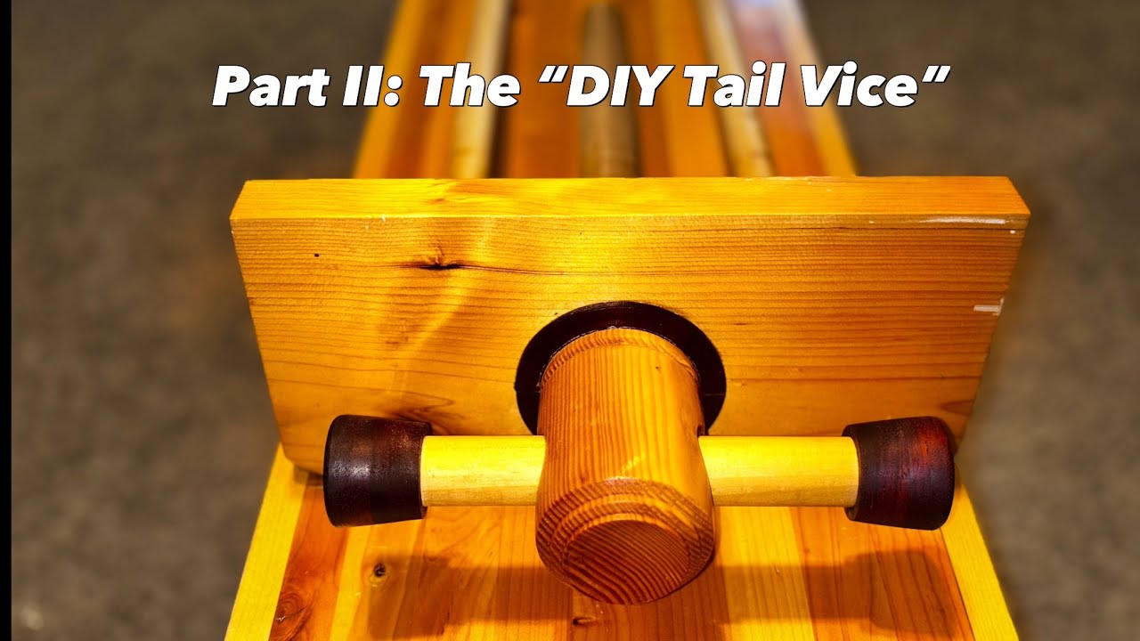 Part II : DIY Tail Vice