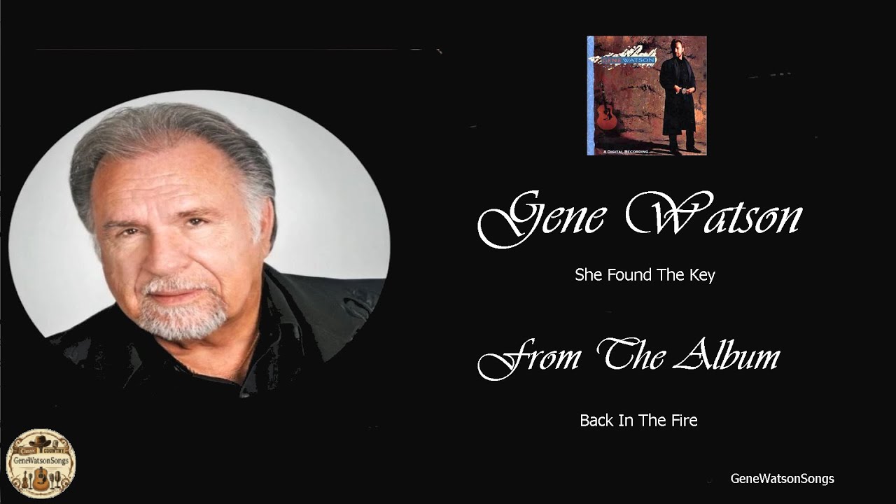 Gene Watson - She Found The Key.