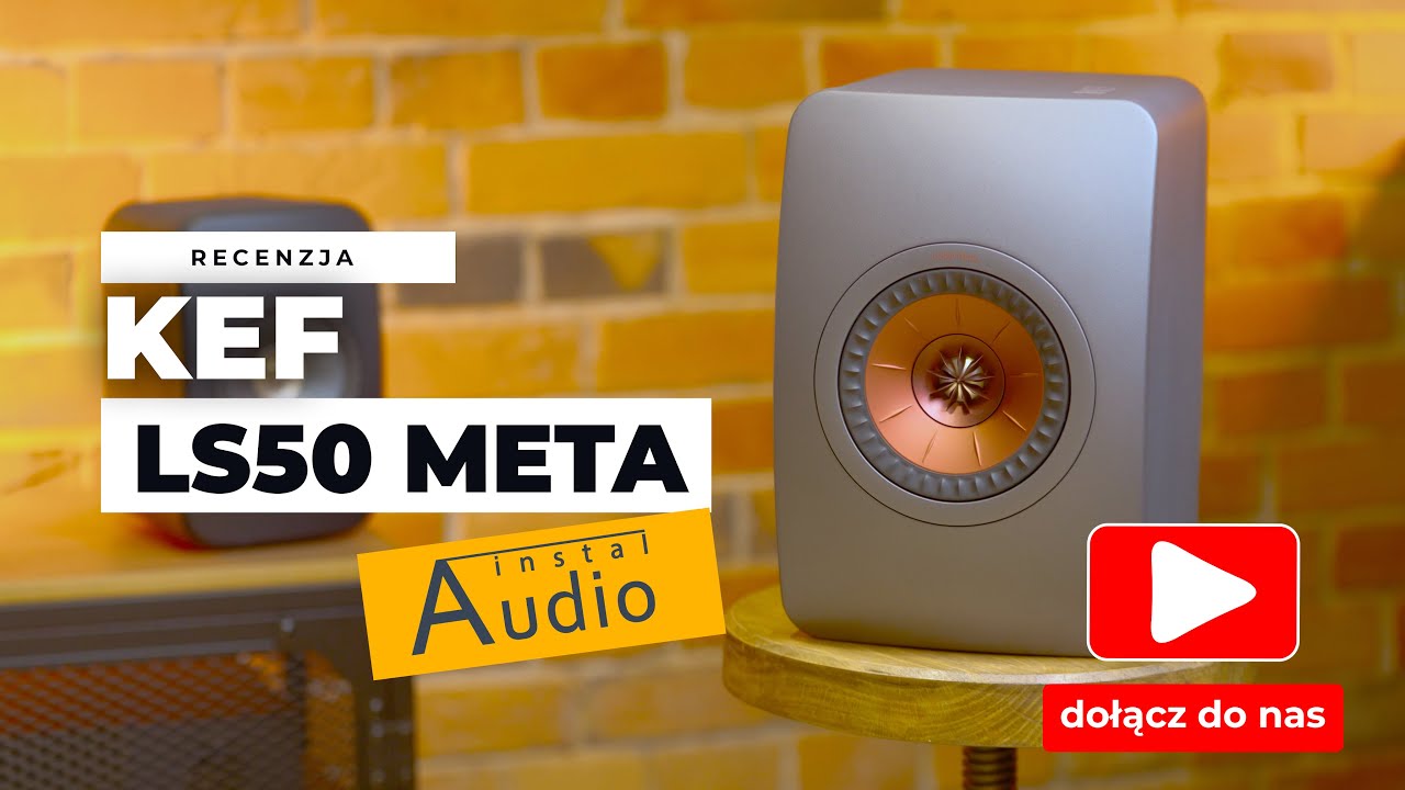 KEF LS50 META. Czy warto? Recenzja Instal Audio.