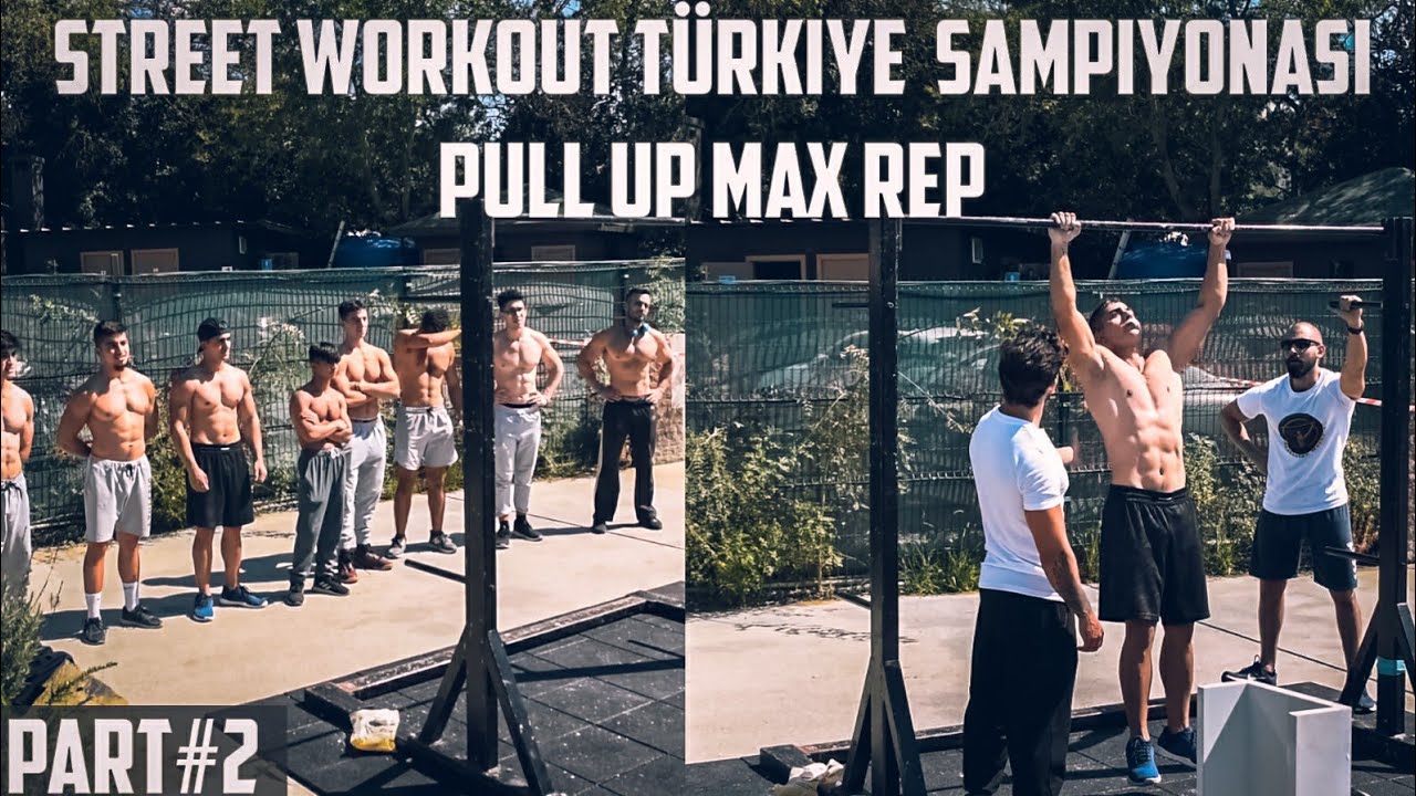 TÜRKİYE 2021 STREET WORKOUT SET&REP ŞAMPİYONASI PART#2 - PULL UP MAX REP / ÖDÜL TÖRENİ VE KAPANIŞ
