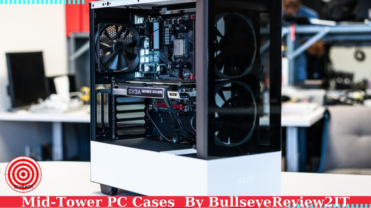 5 Best Mid Tower PC Case in 2021