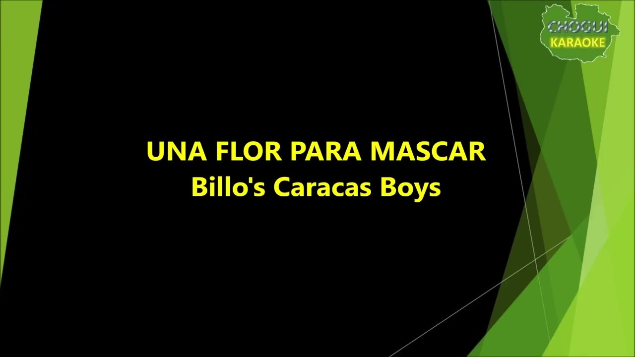 Billo's Caracas Boys - Una flor para mascar (Karaoke/Pista)