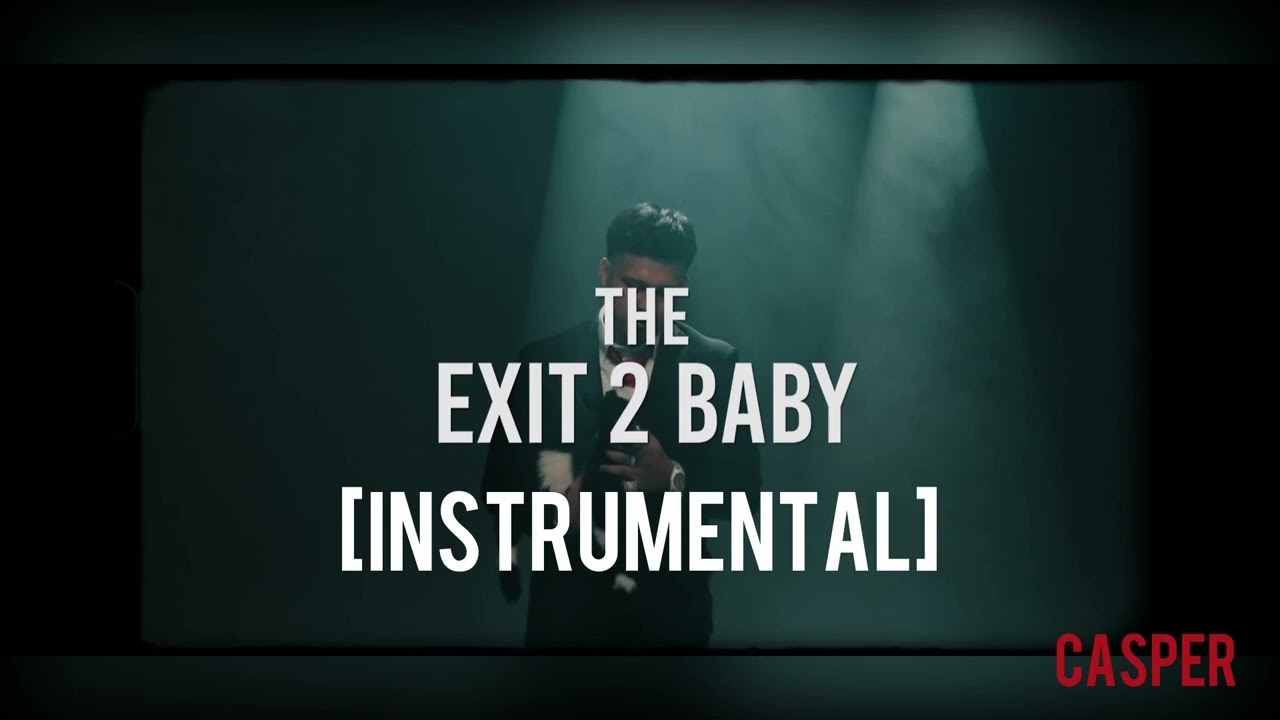 Izzy93 - The Exit 2 Baby [INSTRUMENTAL]